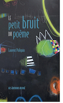 Petit bruit du poème (Le)
